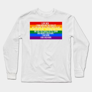 Mom, I am a rich man Cher Pride Quote Long Sleeve T-Shirt